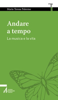 Andare a tempo. La musica e la vita - Librerie.coop