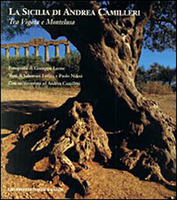La Sicilia di Andrea Camilleri. Tra Vigata e Montelusa - Librerie.coop La Sicilia di Andrea Camilleri. Tra Vigata e Montelusa - Librerie.coop