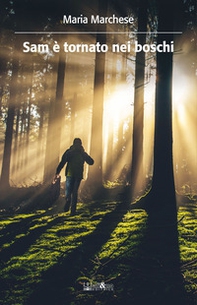 Sam è tornato nei boschi - Librerie.coop