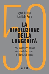 La rivoluzione della longevità - Librerie.coop