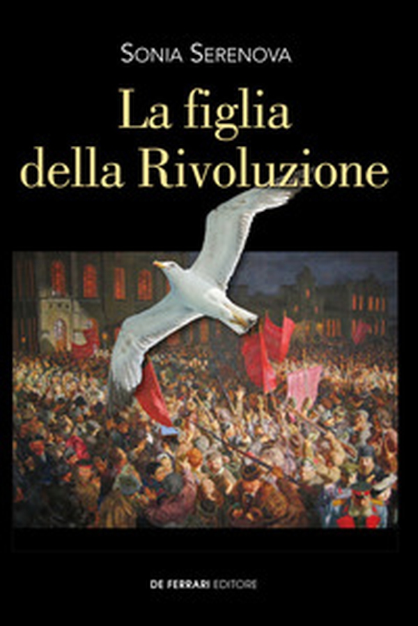 La figlia della rivoluzione - Librerie.coop La figlia della rivoluzione - Librerie.coop