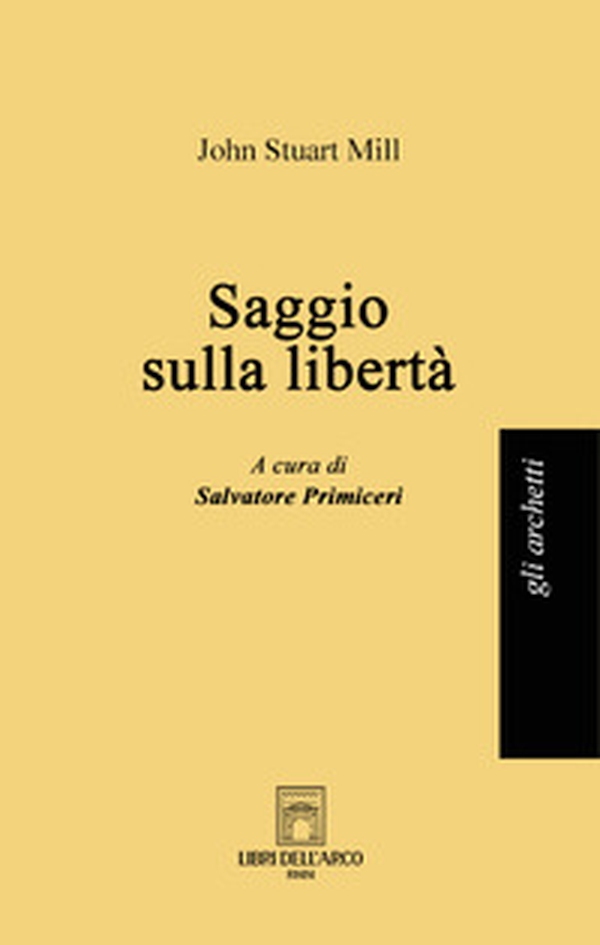 Saggio sulla libertà - Librerie.coop Saggio sulla libertà - Librerie.coop