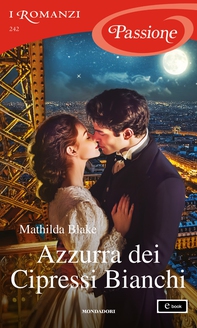 Azzurra dei Cipressi Bianchi (I Romanzi Passione) - Librerie.coop