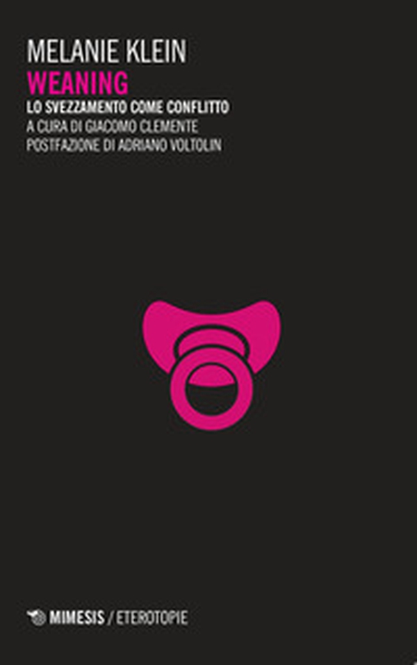 Weaning. Lo svezzamento come conflitto - Librerie.coop Weaning. Lo svezzamento come conflitto - Librerie.coop