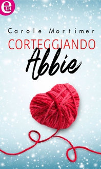 Corteggiando Abbie (eLit) - Librerie.coop Corteggiando Abbie (eLit) - Librerie.coop