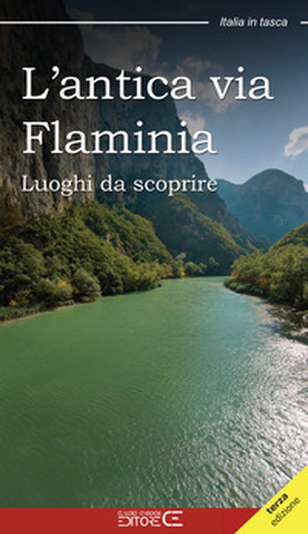 L'antica Via Flaminia. Luoghi da scoprire - Librerie.coop L'antica Via Flaminia. Luoghi da scoprire - Librerie.coop