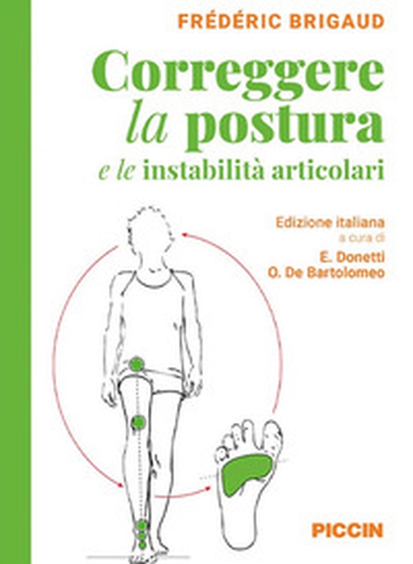 Correggere la postura e le instabilità articolari - Librerie.coop Correggere la postura e le instabilità articolari - Librerie.coop