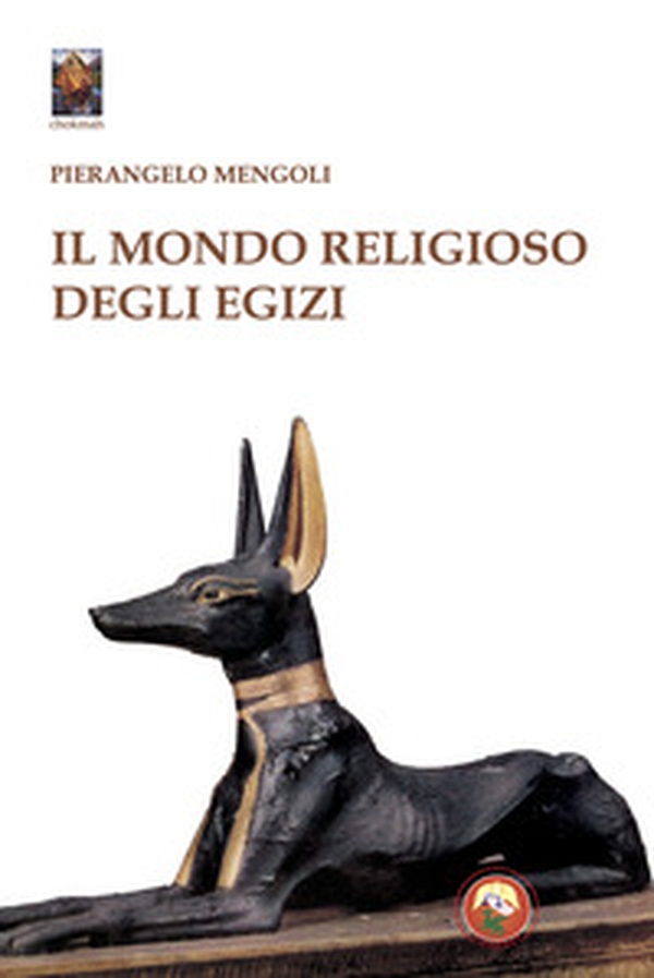 Il mondo religioso degli egizi - Librerie.coop Il mondo religioso degli egizi - Librerie.coop