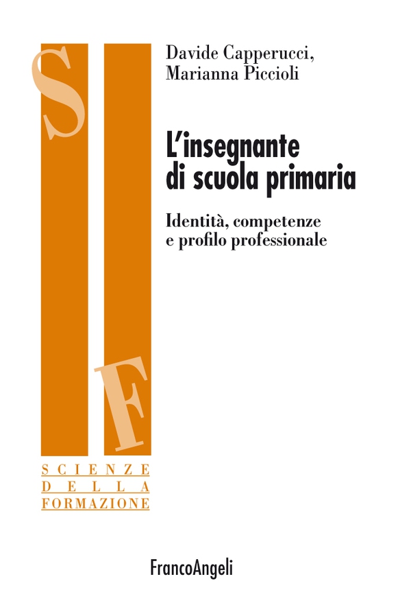 L'insegnante di scuola primaria. Identità, competenze e profilo professionale - Librerie.coop L'insegnante di scuola primaria. Identità, competenze e profilo professionale - Librerie.coop