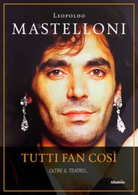 Tutti fan così. Oltre il teatro... - Librerie.coop