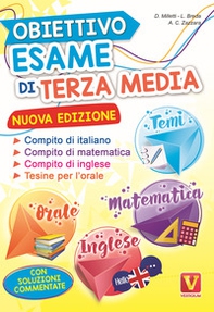 Obiettivo esame di terza media. Manuale per i compiti di italiano, matematica e inglese, tesine per l'orale. Con soluzioni - Librerie.coop Obiettivo esame di terza media. Manuale per i compiti di italiano, matematica e inglese, tesine per l'orale. Con soluzioni - Librerie.coop