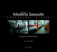 Ferrovia Modena-Sassuolo. Percezioni visive - Librerie.coop Ferrovia Modena-Sassuolo. Percezioni visive - Librerie.coop