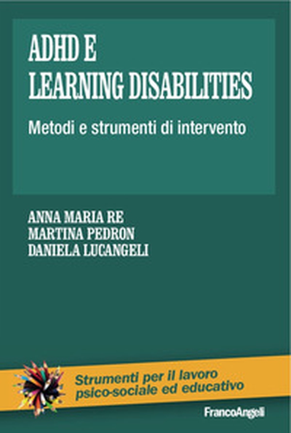 Adhd e learning disabilities. Metodi e strumenti di intervento - Librerie.coop Adhd e learning disabilities. Metodi e strumenti di intervento - Librerie.coop