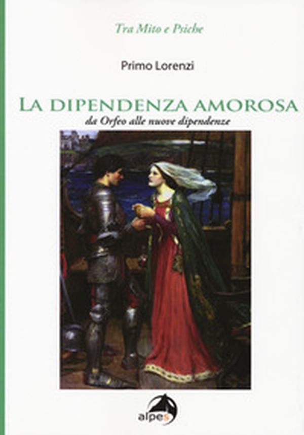 La dipendenza amorosa. Da Orfeo alle nuove dipendenze - Librerie.coop La dipendenza amorosa. Da Orfeo alle nuove dipendenze - Librerie.coop