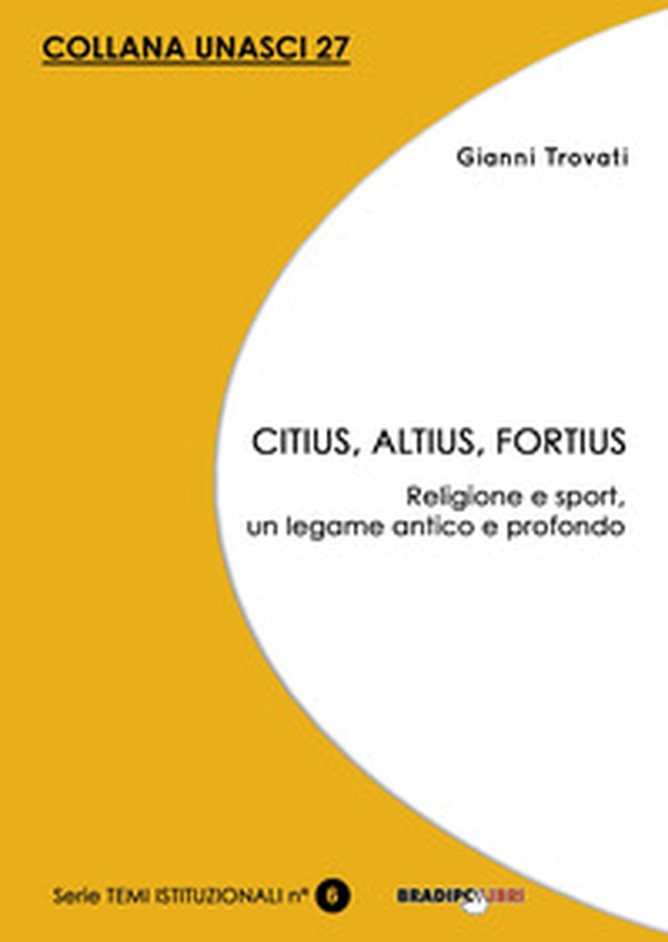 Citius, altius, fortius. Religione e sport, un legame antico e profondo - Librerie.coop Citius, altius, fortius. Religione e sport, un legame antico e profondo - Librerie.coop