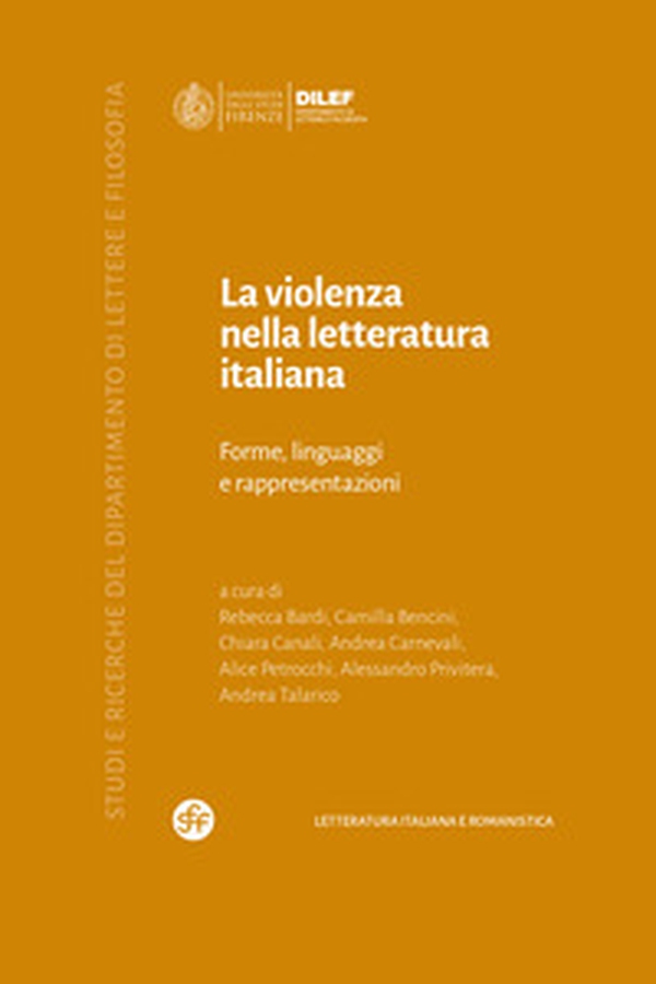 La violenza nella letteratura italiana. Forme, linguaggi e rappresentazioni - Librerie.coop La violenza nella letteratura italiana. Forme, linguaggi e rappresentazioni - Librerie.coop