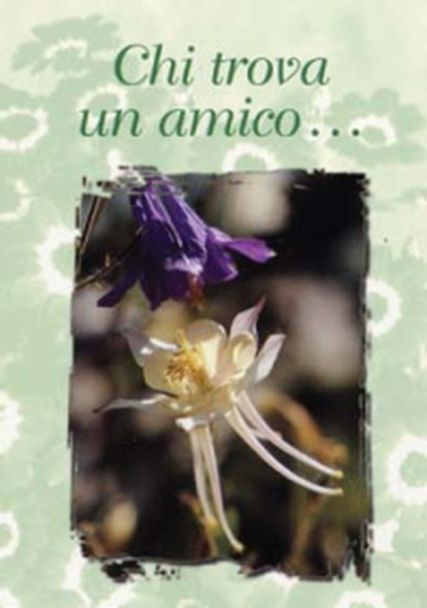 Chi trova un amico... - Librerie.coop Chi trova un amico... - Librerie.coop