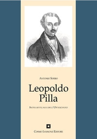Leopoldo Pilla. Un intellettuale nel Risorgimento - Librerie.coop