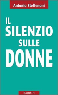 Il silenzio sulle donne - Librerie.coop Il silenzio sulle donne - Librerie.coop