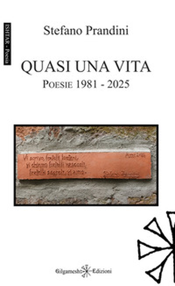 Quasi una vita. Poesie 1981-2025 - Librerie.coop