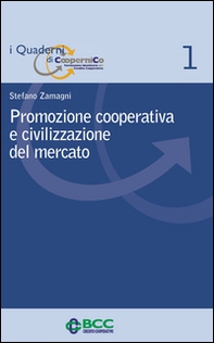 Promozione cooperativa e civilizzazione del mercato - Librerie.coop
