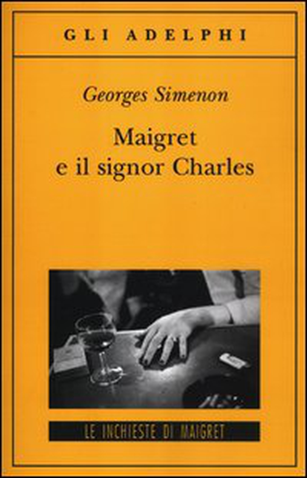 Maigret e il signor Charles - Librerie.coop Maigret e il signor Charles - Librerie.coop