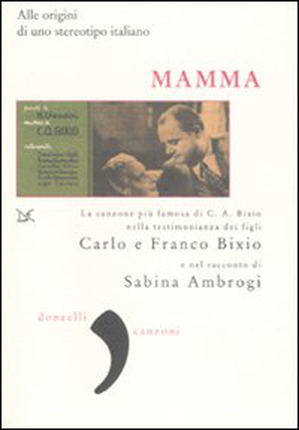 Mamma. Alle origini di uno stereotipo italiano - Librerie.coop