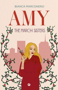 Amy. The March sisters - Librerie.coop