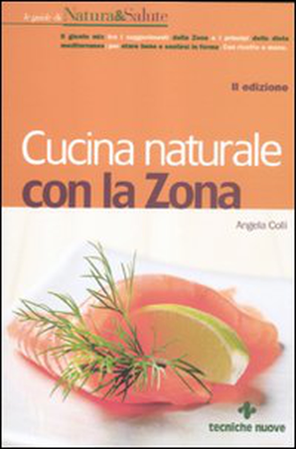 Cucina naturale con la zona - Librerie.coop Cucina naturale con la zona - Librerie.coop