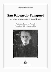 San Riccardo Pampuri. Un vero uomo, un vero cristiano - Librerie.coop