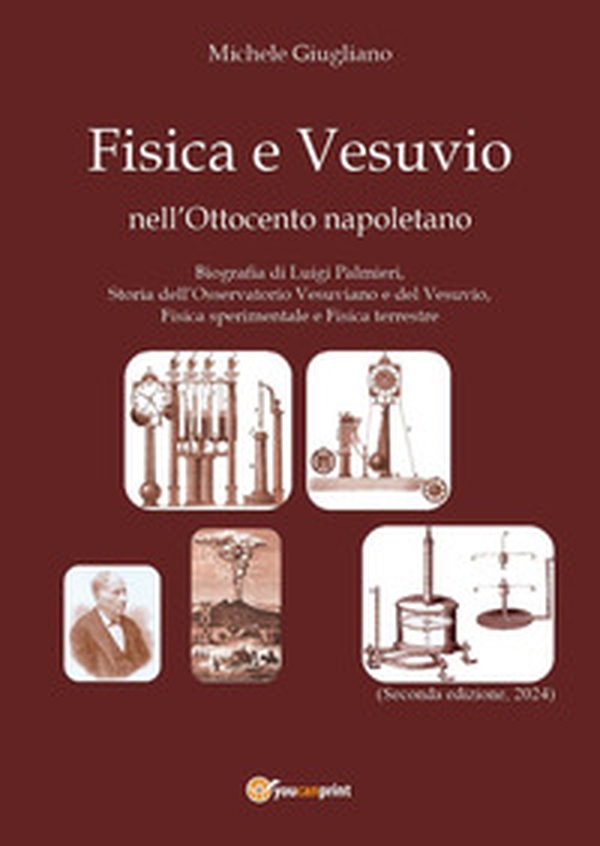 Fisica e Vesuvio nell'Ottocento napoletano - Librerie.coop Fisica e Vesuvio nell'Ottocento napoletano - Librerie.coop