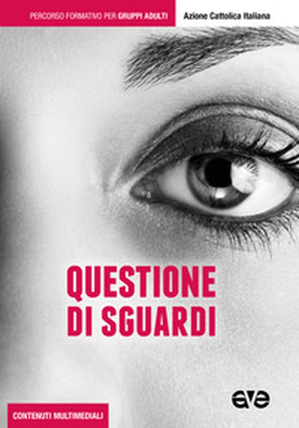 Questione di sguardi. Percorso formativo per gruppi adulti - Librerie.coop Questione di sguardi. Percorso formativo per gruppi adulti - Librerie.coop