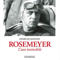 Rosemeyer. L'asso invincibile - Librerie.coop