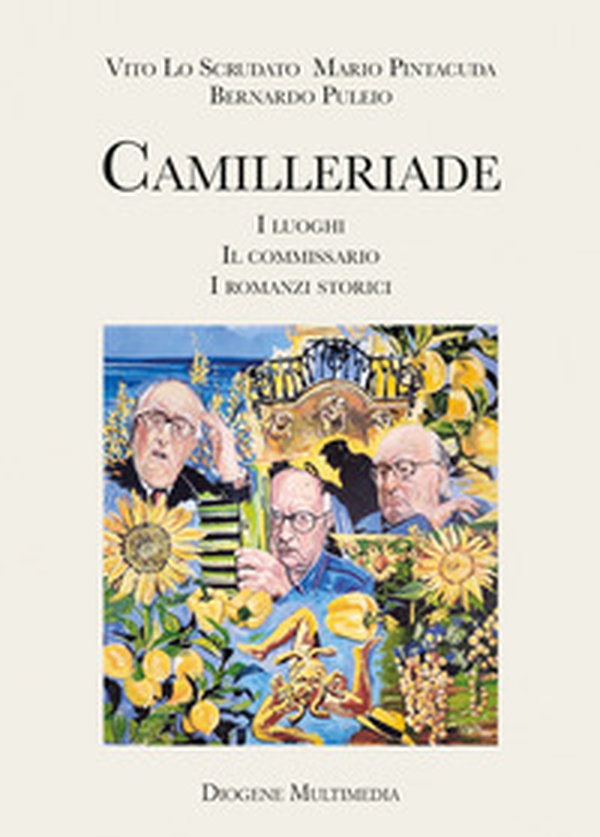 Camilleriade. I luoghi, il commissario, i romanzi storici - Librerie.coop Camilleriade. I luoghi, il commissario, i romanzi storici - Librerie.coop