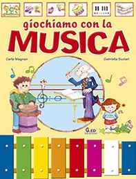 Giochiamo con la musica - Librerie.coop Giochiamo con la musica - Librerie.coop