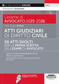 L'esame di avvocato 2025-2026. Atti giudiziari di diritto civile - Librerie.coop