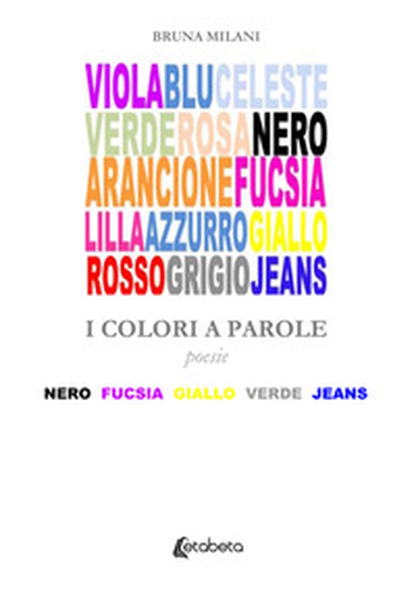 I colori a parole - Librerie.coop I colori a parole - Librerie.coop