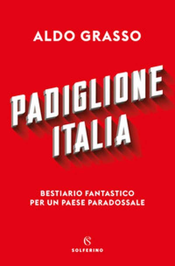 Padiglione Italia. Bestiario fantastico per un paese paradossale - Librerie.coop Padiglione Italia. Bestiario fantastico per un paese paradossale - Librerie.coop