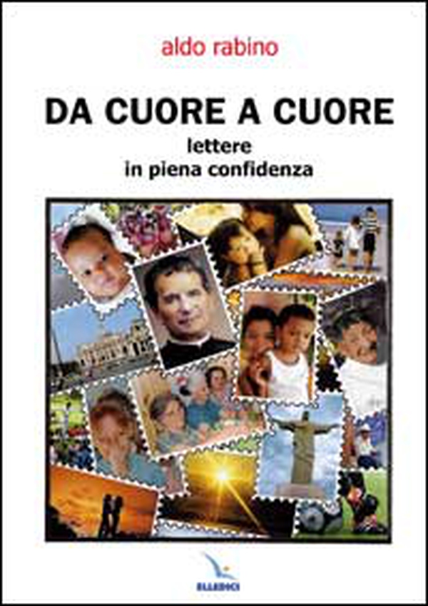 Da cuore a cuore. Lettere in piena confidenza - Librerie.coop Da cuore a cuore. Lettere in piena confidenza - Librerie.coop