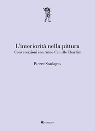 L'interiorità nella pittura. Conversazioni con Anne-Camille Charliat - Librerie.coop