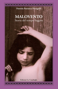 Malovento. Storia del tempo fuggito - Librerie.coop