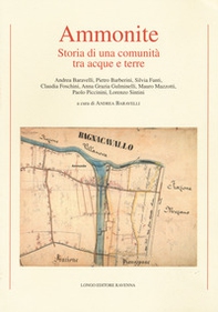 Ammonite. Storia di una comunità tra acque e terre - Librerie.coop