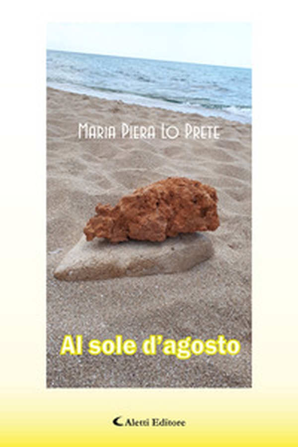 Al sole d'agosto - Librerie.coop Al sole d'agosto - Librerie.coop