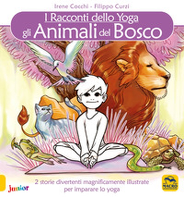Gli animali del bosco. I racconti dello yoga - Librerie.coop Gli animali del bosco. I racconti dello yoga - Librerie.coop