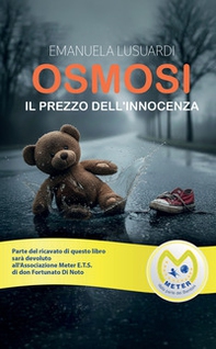 Osmosi. Il prezzo dell'innocenza - Librerie.coop