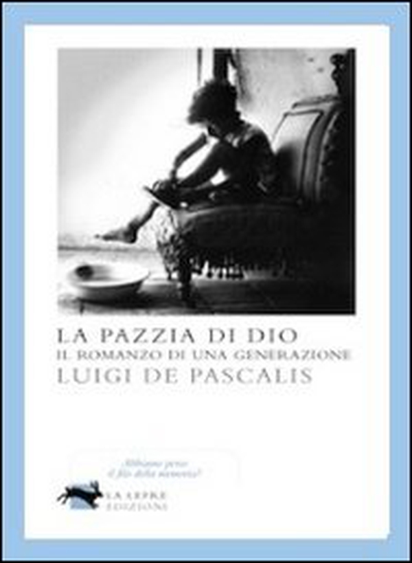La pazzia di Dio - Librerie.coop La pazzia di Dio - Librerie.coop