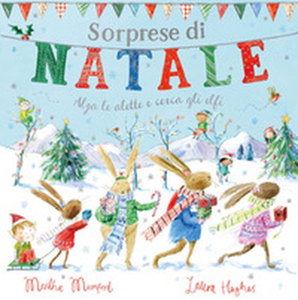 Sorprese di Natale. Con alette da sollevare. Ediz. a colori - Librerie.coop Sorprese di Natale. Con alette da sollevare. Ediz. a colori - Librerie.coop