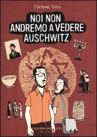 Noi non andremo a vedere Auschwitz - Librerie.coop Noi non andremo a vedere Auschwitz - Librerie.coop