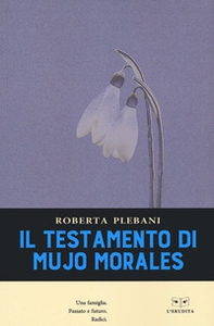 Il testamento di Mujo Morales - Librerie.coop