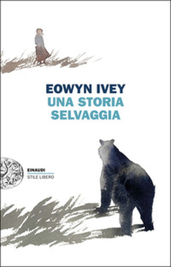 Una storia selvaggia - Librerie.coop Una storia selvaggia - Librerie.coop